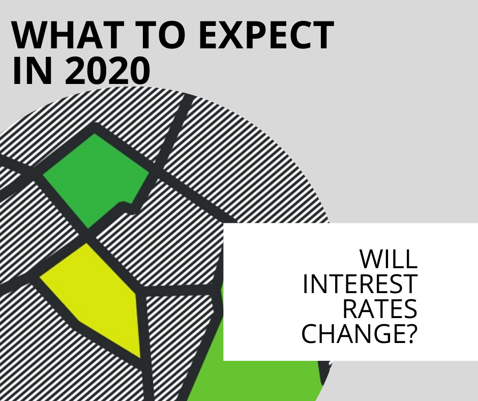 What will happen to interest rates in 2020?